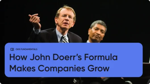OKR's: How John Doerr's Formula Makes Companies Grow