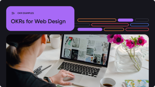 How to Set Web Design OKRs: Best Practices and Examples