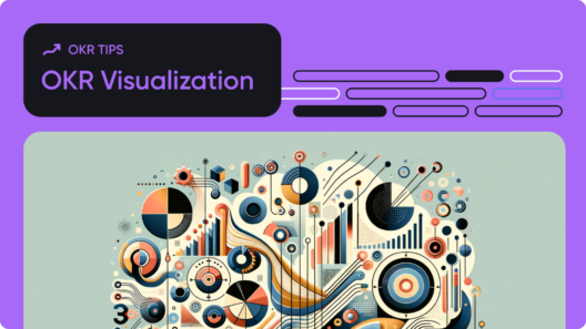 The Three Ways of OKR Visualization: Roadmap, Dashboard, Strategy Map