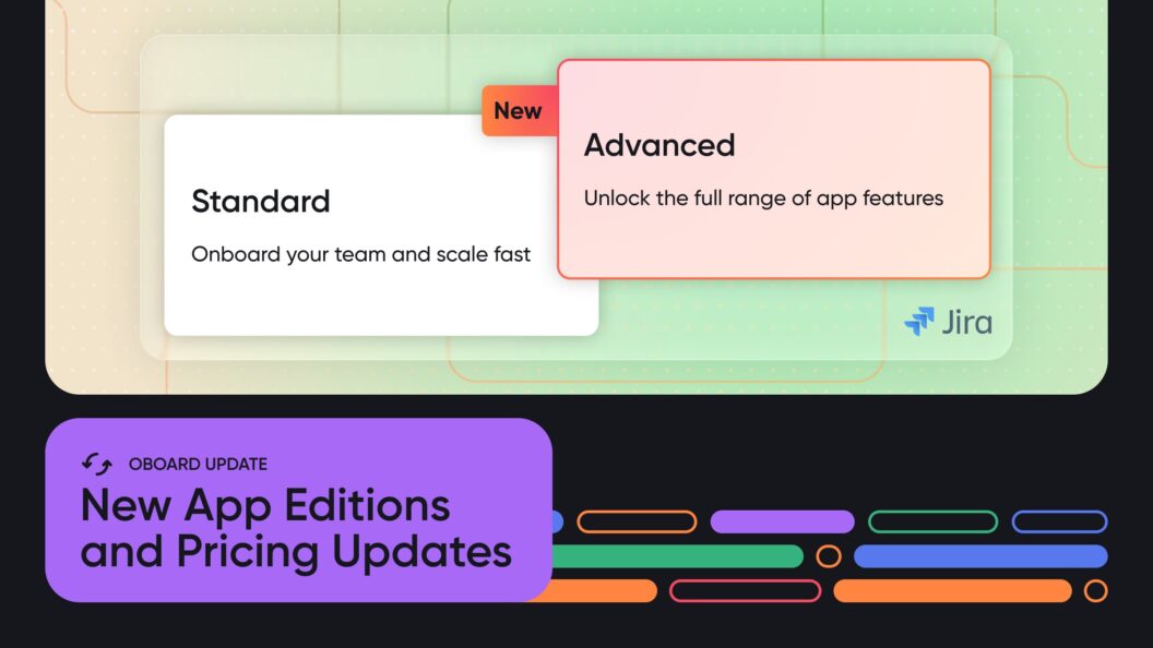 New App Editions and Pricing Updates at Oboard for Jira
